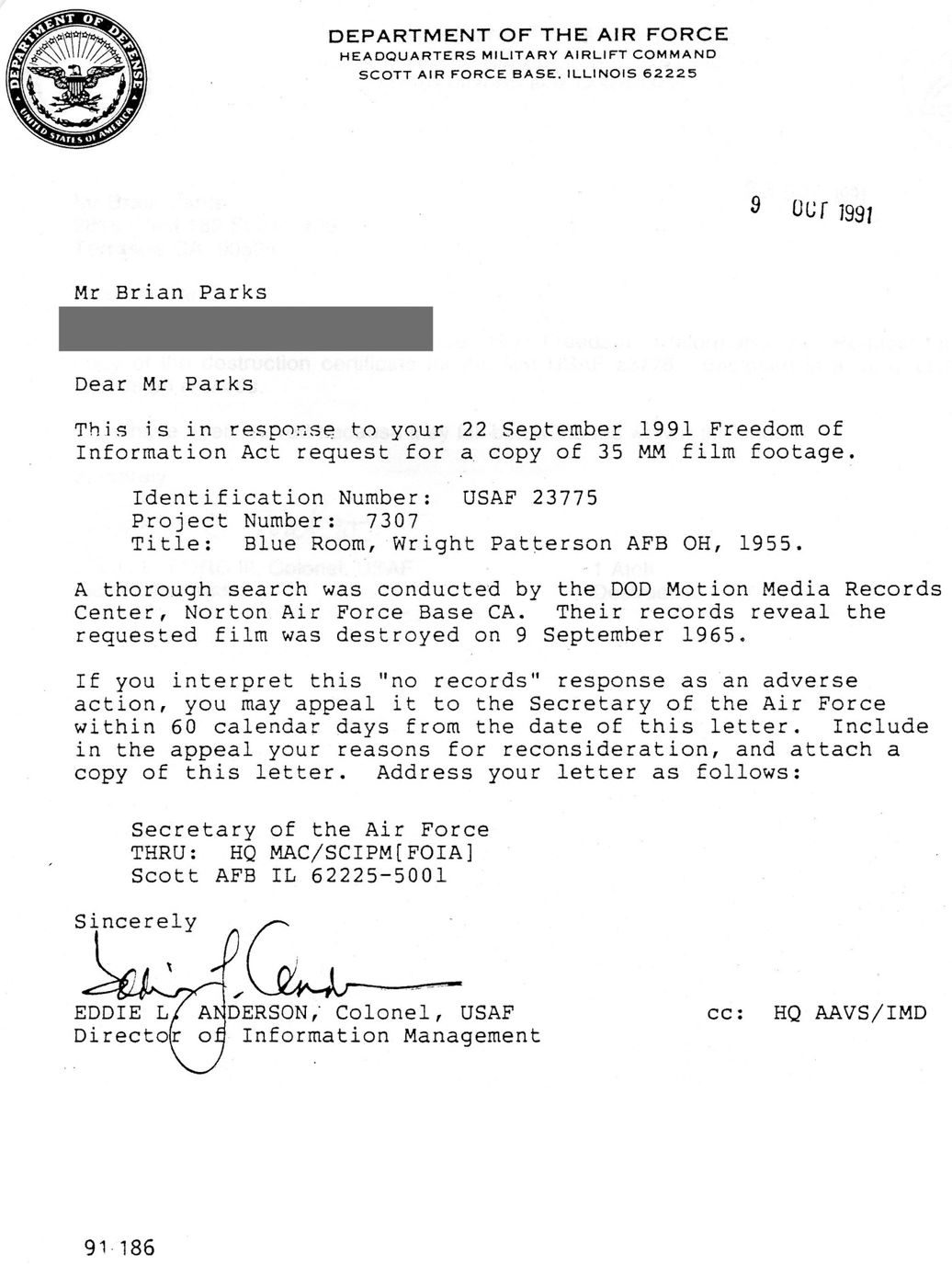 Air Force reply of 9 October 1991 to Brian Parks: the 35 mm film 'Blue Room, Wright Patterson AFB OH, 1955' (USAF 23775, project 7307) was destroyed on 9 September 1965.