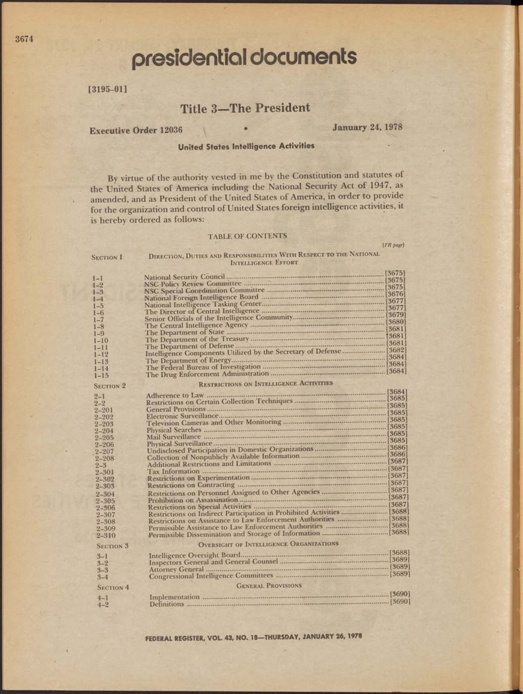 Executive Order 12036, United States Intelligence Activities, signed January 24, 1978; Federal Register vol. 43, p. 3674 (January 26, 1978).