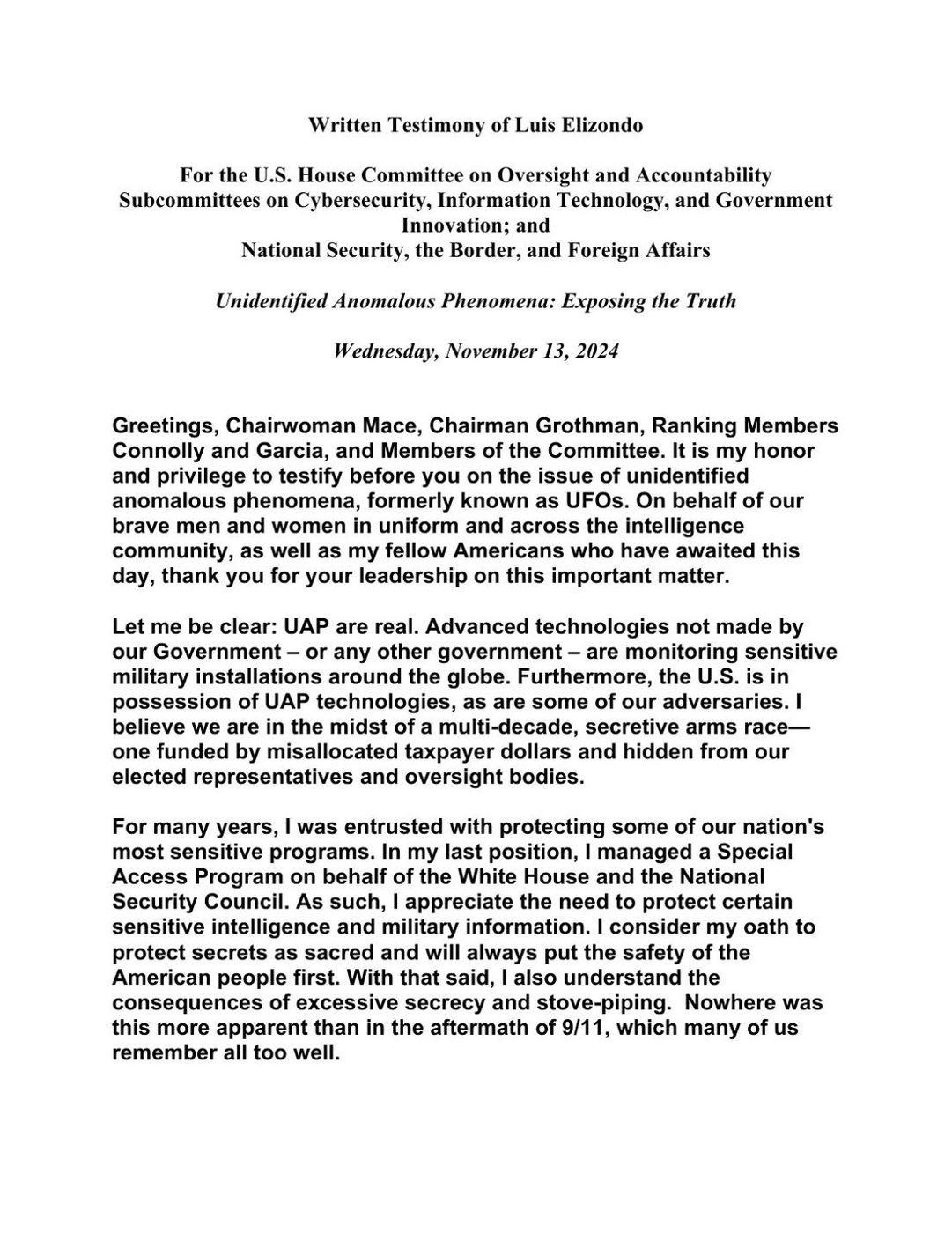 Written testimony of Luis Elizondo, House Oversight hearing "Unidentified Anomalous Phenomena: Exposing the Truth", 13 November 2024 (page 1): "UAP are real… a multi-decade, secretive arms race".