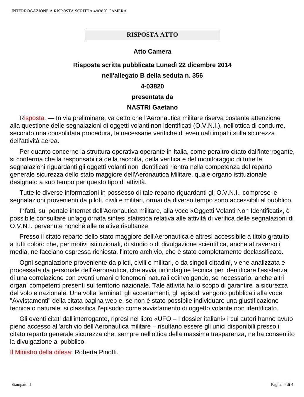 Document: Defence Minister Roberta Pinotti's written answer to question 4-03820 (Nastri), published 22 Dec 2014: the Air Force's Reparto Generale Sicurezza holds 'the whole archive, which has been completely declassified', open free of charge on request for institutional, study or science-communication purposes.