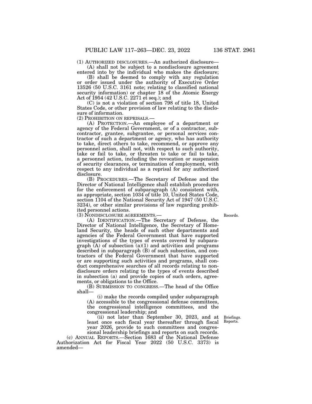 James M. Inhofe NDAA for FY2023 (Public Law 117-263, 23 Dec 2022), section 1673(b): an authorized UAP disclosure "shall not be subject to a nondisclosure agreement"; reprisals prohibited. 136 Stat. 2961.